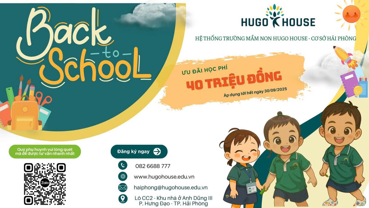 Back to School – Ưu đãi học phí 40 triệu đồng tại Hugo House Hải Phòng.